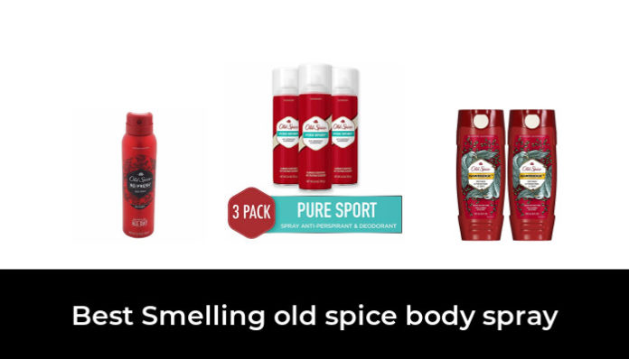 Best Smelling Old Spice Body Spray 2022 After 242 Hours Of Research