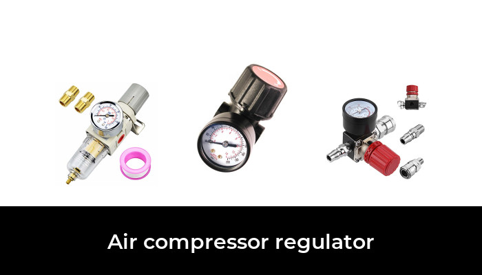 23 Best air compressor regulator 2022 - After 231 hours of research and ...