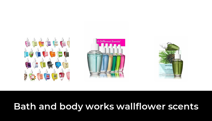 27 Best Bath And Body Works Wallflower Scents 2022 - After 170 Hours Of ...