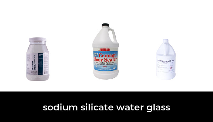 48 Best Sodium Silicate Water Glass 2022 After 106 Hours Of Research