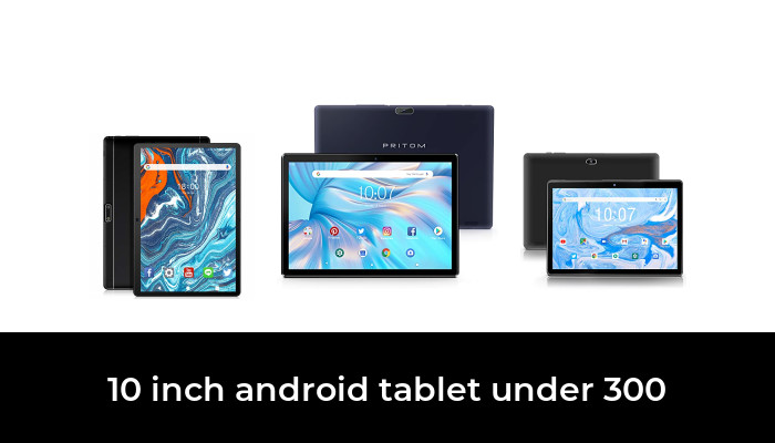 best 10 inch tablet under 300