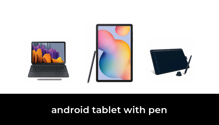 48 Best android tablet with pen 2022 - After 135 hours of research and
