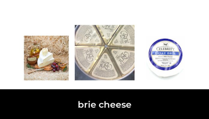42 Best brie cheese 2022 - After 145 hours of research and testing.