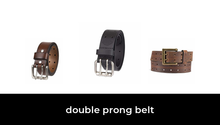 49 Best double prong belt 2021 - After 138 hours of research and testing.