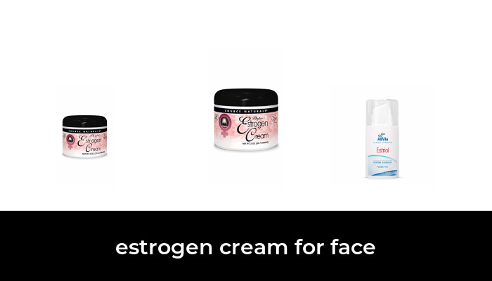Best Estrogen Face Cream for Healthy Glowing Skin
