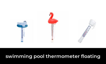 50 Best swimming pool thermometer floating 2022 – After 198 hours of research and testing.
