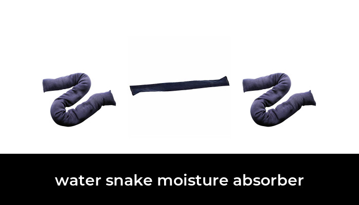 49 Best water snake moisture absorber 2022 - After 153 hours of ...