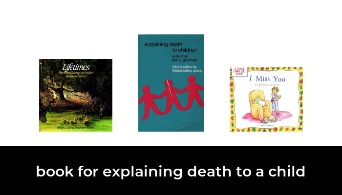 14-best-book-for-explaining-death-to-a-child-2022-after-219-hours-of