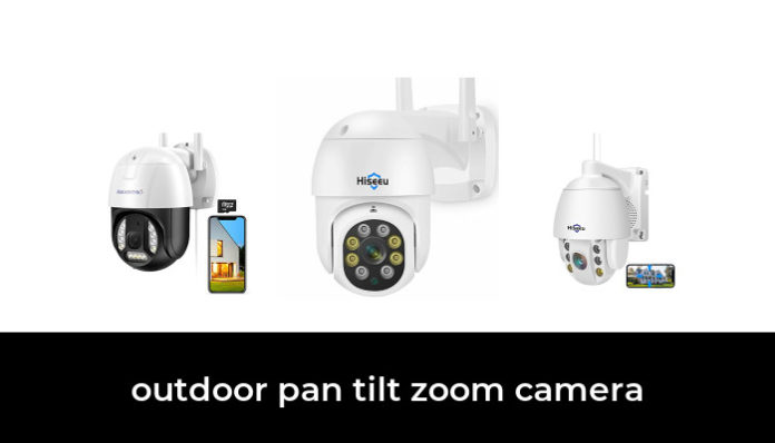 49 Best outdoor pan tilt zoom camera 2022 - After 206 hours of research ...