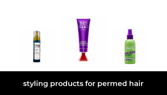 47 Best styling products for permed hair 2022 - After 197 hours of ...
