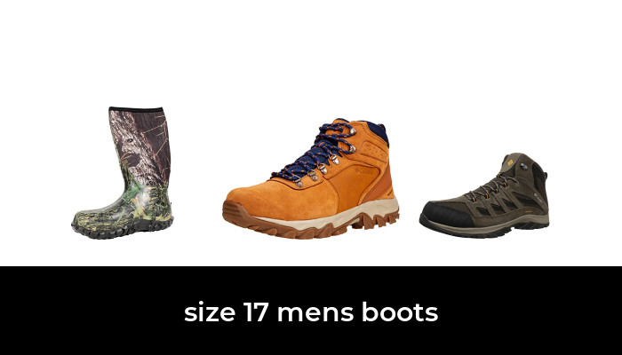 45 Best size 17 mens boots 2022 - After 185 hours of research and testing.