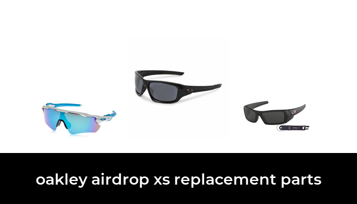 47 Best Oakley Airdrop Xs Replacement Parts 2022 After 165 Hours Of Research And Testing