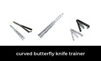48 Best curved butterfly knife trainer 2022 – After 122 hours of research and testing.
