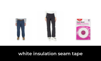 47 Best white insulation seam tape 2022 – After 191 hours of research and testing.