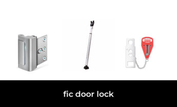 44 Best fic door lock 2022 – After 195 hours of research and testing.