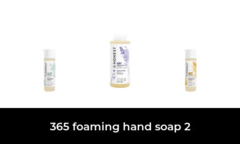 48 Best 365 foaming hand soap 2 2022 – After 235 hours of research and testing.