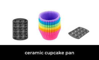 46 Best ceramic cupcake pan 2023 – After 154 hours of research and testing.